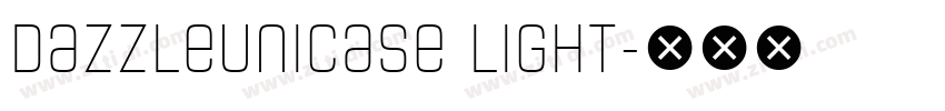 DazzleUnicase Light字体转换